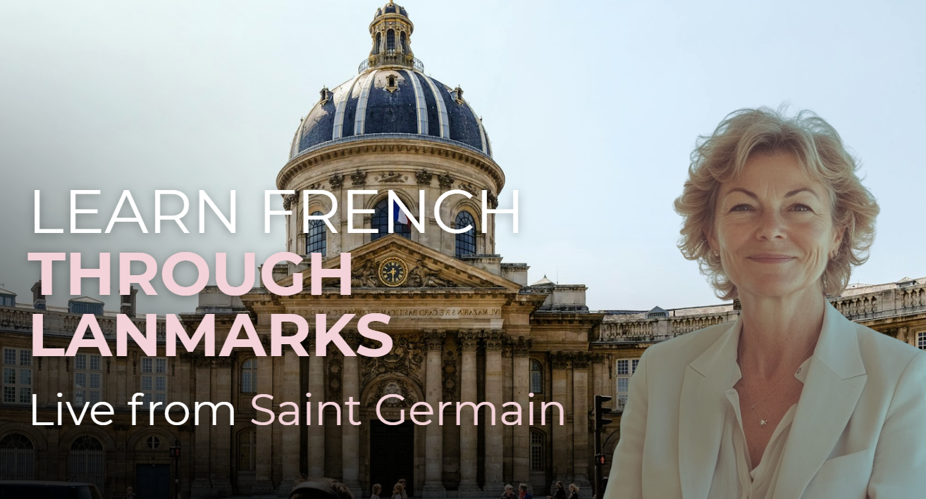 Learn French through landmarks — live from Saint-Germain